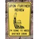 Funny Metal Sign 12 inch x 8 inch