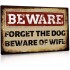 Beware Funny Metal Sign 12 inch x 8 inch